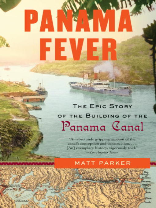 Title details for Panama Fever by Matthew Parker - Wait list